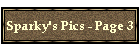Sparky's Pics - Page 3