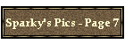 Sparky's Pics - Page 7
