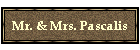 Mr. & Mrs. Pascalis